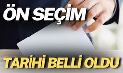 Ön Seçim Tarihi Belli Oldu