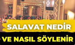 Salavat Nedir Ve Nasıl Söylenir