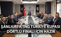 Şanlıurfa, ING Türkiye Kupası Dörtlü Finali İçin Hazır