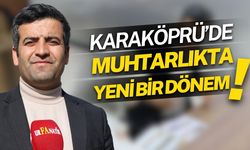 Şanlıurfa Karaköprü’de Muhtarlıkta Yeni Bir Dönem!