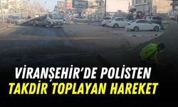 Şanlıurfa Viranşehir'de Polisten Takdir Toplayan Hareket