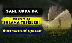 Şanlıurfa'da 2025 Yılı Sulama Tesisleri Ücret Tarifeleri Açıklandı!