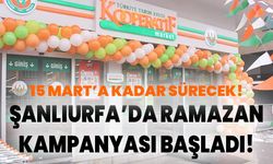 Şanlıurfa’da 15 Mart’a Kadar Sürecek Ramazan İndirimleri Başladı!