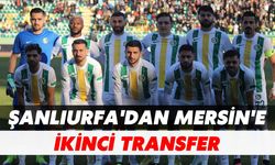 Şanlıurfa'dan Mersin'e İkinci Transfer