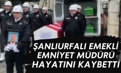 Şanlıurfalı Emekli Emniyet Müdürü Hayatını Kaybetti