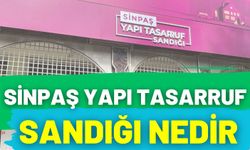 Sinpaş Yapı Tasarruf Sandığı Nedir