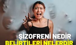 Şizofreni Nedir, Belirtileri Nelerdir