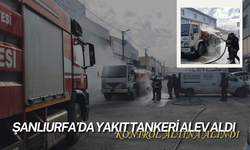 Şanlıurfa’da Yakıt Tankeri Alev Adlı: Kontrol Altına Alındı