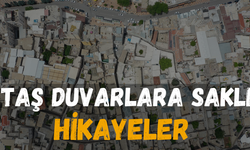 Şanlıurfa’da Taş Duvarlara Saklı Hikayeler