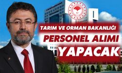 Tarım ve Orman Bakanlığı Personel Alımı Yapacak:  İşte Detaylar…