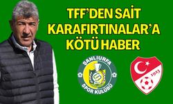 TFF, Şanlıurfaspor Teknik Direktörü Sait Karafırtınalar’a Ceza Verdi