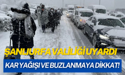 Şanlıurfa Valiliği Uyardı: Kar Yağışı ve Buzlanmaya Dikkat!