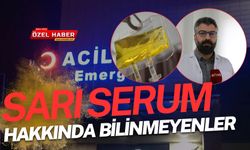 Uzmanından Uyarı! Sarı Serumla İlgili Bilinmeyenler