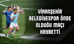 Viranşehir Belediyespor Önde Olduğu Maçı Kaybetti!