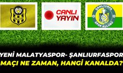 Yeni Malatyaspor- Şanlıurfaspor Maçı Ne Zaman, Hangi Kanalda?