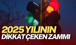 2025 Yılının Dikkat Çeken Zammı