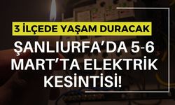 5-6 Mart 2025’te Şanlıurfa’da Elektrik Kesintisi Yapılacak! Mahalleler Açıklandı