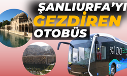 Şanlıurfa’yı Bu Otobüs İle Gezebileceğinizi Biliyor Musunuz?