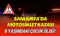 Şanlıurfa’da 15 Yaşındaki Sürücünün Çarptığı Çocuk Öldü