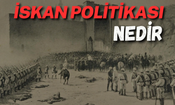 İskan Politikası Nedir