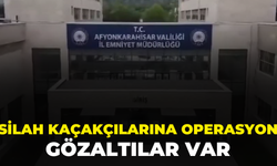 Afyonkarahisar’da Silah Kaçakçılarına Operasyon! Gözaltılar Var