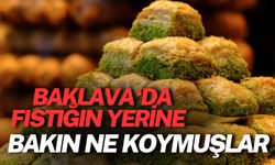 Baklava ‘da Fıstığın Yerine Bakın Ne Koymuşlar