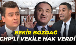 Bekir Bozdağ, CHP'li Vekile Hak Verdi!