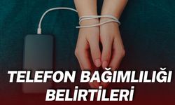 Bu Özellikler Sizde Varsa Telefon Bağımlısı Olabilirsiniz