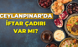 Ceylanpınar’da İftar Çadırı Var Mı?