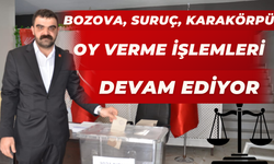 Bozova, Karaköprü, Suruç: Oy Verme İşlemleri Devam Ediyor