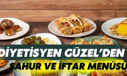 Diyetisyen Sinem Göç Güzel’den Sahur Ve İftar Menüsü