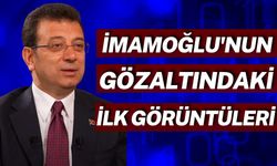 Ekrem İmamoğlu'nun Gözaltındaki İlk Görüntüleri Ortaya Çıktı