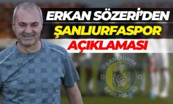 Erkan Sözeri’den Şanlıurfaspor Açıklaması