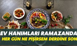 Ev Hanımları Ramazanda Her Gün Ne Pişirsem Derdine Son