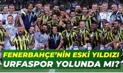 Fenerbahçe’nin Eski Yıldızı Şanlıurfaspor Yolunda mı?