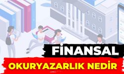 Finansal Okuryazarlık Nedir