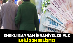 Emekli Bayram İkramiyeleriyle İlgili Son Gelişme!