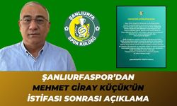 Şanlıurfaspor Yönetiminden Mehmet Giray Küçük’ün İstifası Sonrası Açıklama