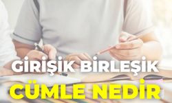 Girişik Birleşik Cümle Nedir