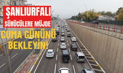 Şanlıurfalı Sürücülere Müjde: Cuma Gününü Bekleyin!