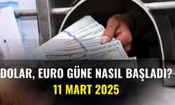 Dolar, Euro Güne Nasıl Başladı? 11 Mart 2025