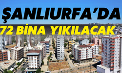 Şanlıurfa Siverek’te 72 Bina Yıkılacak