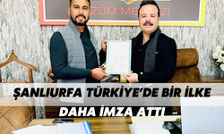 Şanlıurfa, Türkiye’de Bir İlke Daha İmza Attı