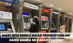 Mart 2025 Emekli Maaşı Promosyonları: Hangi Banka Ne Kadar Ödüyor?