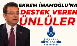 Ekrem İmamoğlu’na Destek Veren Ünlüler