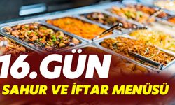 İşte Ramazan Ayının 16. Gün Sahur ve İftar Menüsü