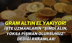 Gram Altın El Yakıyor! İşte Uzmanların “Şimdi Alın, Yoksa Pişman Olursunuz” Dediği Rakamlar!