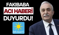 İYİ Parti Ankara Milletvekili Fakıbaba’dan Başsağlığı Mesajı!