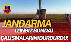 Jandarma, Şanlıurfa’da İzinsiz Sondaj Çalışmalarını Durdurdu!