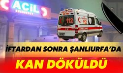 Şanlıurfa’nın Eyyübiye İlçesinde İftardan Sonra Kan Aktı: Yaralı Var